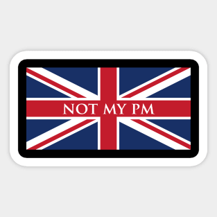 Not My PM Sticker